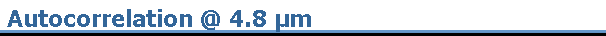 Autocorrelation @ 4.8 µm