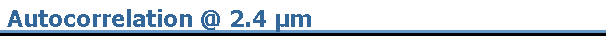 Autocorrelation @ 2.4 µm